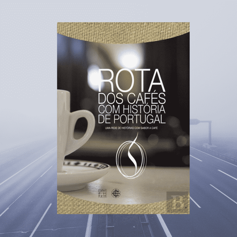 Rota dos Cafés com História de Portugal